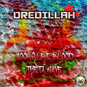 Looks-Like-Blood_Theta-Wave_Dredillah_500